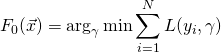 \begin{equation*} F_0(\vec{x})=\text{arg}_{\gamma}\min \sum_{i=1}^N L(y_i,\gamma)\end{equation*}