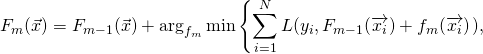 \begin{equation*}F_{m}(\vec{x})=F_{m-1}(\vec{x})+\text{arg}_{f_m}\min \left\{\sum_{i=1}^N L(y_i,F_{m-1}(\overrightarrow{x_i})+f_m(\overrightarrow{x_i})\right})\right\},\end{equation*}